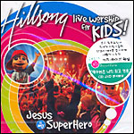 Hillsong Live Worship for Kids Vol.1 - Jesus is my Super Hero (CD)