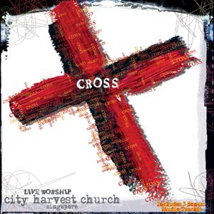 Ƽ ϺƮ óġ (City Harvest Church)-Cross (2CD/DVD)