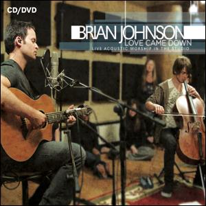 Brian Johnson-Love Came Down(CD+DVD)