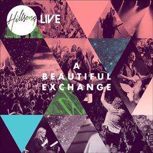 Hillsong Live 2010 - A Beautiful Exchange (CD)