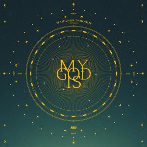 2021 Markers Worship Studio 마커스워십 스튜디오 - MY GOD IS (CD)