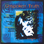 UNSPOKEN TRUTH - TOUCHING THE FATHER`S HEART #43 (CD)