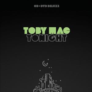 TOBYMAC - Toniqht Deluxe Edition (CD/DVD)