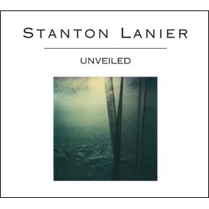 Stanton Lanier (ư̳) - UNVEILED (CD)