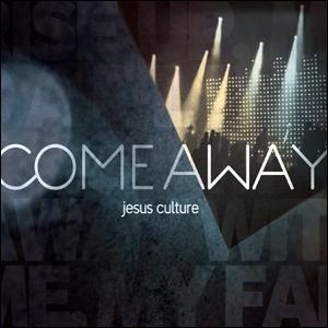 Jesus Culture - Come Away (CD+DVD)