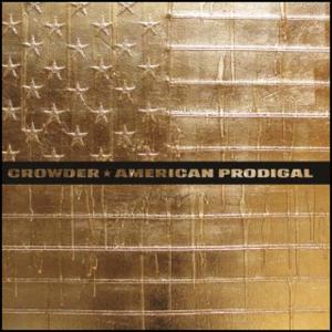 CROWDER-AMERICAN PRODIGAL(Deluxe Edition)-CD
