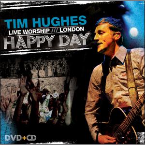 Tim Hughes - Happy Day : Live Worship London (CD+DVD)