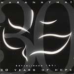 Ÿ 30ֳ  MARANATHA! 30 YEARS OF HOPE (2CD)