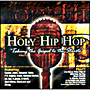 홀리 힙합 HOLY HIP HOP - Taking the Gospel to the Streets (CD)