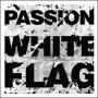Passion-White flag (CD)