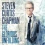 Steven Curtis Champman - Glorious Unfolding (CD)
