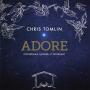 Chris Tomlin(ũŽ)-Adore/cd