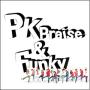 PK - PK Praise ＆ Funky (CD+DVD)