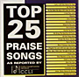 TOP 25 PRAISE SONGS (CD)